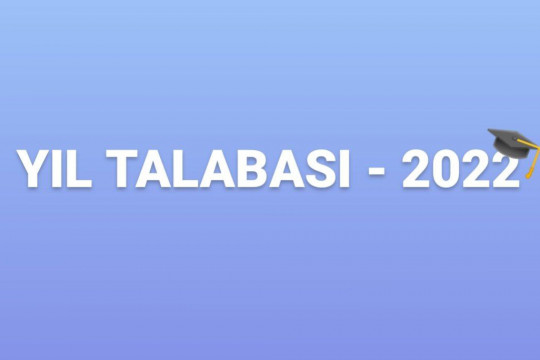“Yil talabasi-2022”